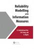 Reliability Modelling with Information Measures