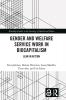 Gender and Welfare Service Work in Biocapitalism