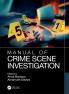 Manual of Crime Scene Investigation