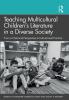 Teaching Multicultural Children’s Literature in a Diverse Society