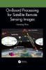 On-Board Processing for Satellite Remote Sensing Images