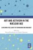 Art and Activism in the Nuclear Age
