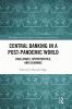 Central Banking in a Post-Pandemic World