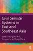 Civil Service Systems in East and Southeast Asia
