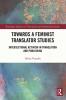 Towards a Feminist Translator Studies
