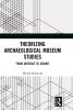 Theorizing Archaeological Museum Studies