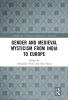 Gender and Medieval Mysticism from India to Europe