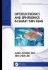 Optoelectronics and Spintronics in Smart Thin Films