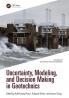 Uncertainty Modeling and Decision Making in Geotechnics
