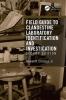 Field Guide to Clandestine Laboratory Identification and Investigation