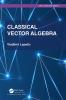 Classical Vector Algebra