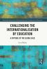 Challenging the Internationalisation of Education
