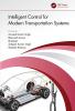 Intelligent Control for Modern Transportation Systems