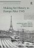 Making Art History in Europe After 1945