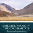 Soil Microbiome of the Cold Habitats