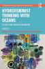 Hydrofeminist Thinking With Oceans