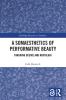 Somaesthetics of Performative Beauty