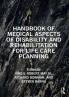 Handbook of Medical Aspects of Disability and Rehabilitation for Life Care Planning