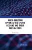 Multi-Objective Optimization System Designs and Their Applications