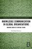 Knowledge Communication in Global Organisations