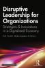 Disruptive Leadership for Organizations