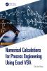 Numerical Calculations for Process Engineering Using Excel VBA