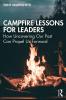 Campfire Lessons for Leaders