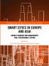 Smart Cities in Europe and Asia