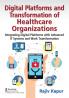 Digital Platforms and Transformation of Healthcare Organizations