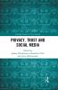 Privacy Trust and Social Media