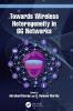 Towards Wireless Heterogeneity in 6G Networks