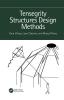 Tensegrity Structures Design Methods