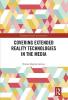 Covering Extended Reality Technologies in the Media