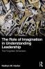 Role of Imagination in Understanding Leadership