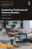 Exploring Professional Communication