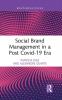 Social Brand Management in a Post Covid-19 Era