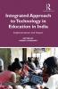 Integrated Approach to Technology in Education in India