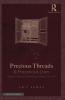 Precious Threads and Precarious Lives