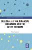 Deglobalization Financial Inequality and the Green Economy