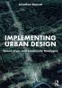Implementing Urban Design