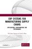 Erp Systems for Manufacturing Supply Chains