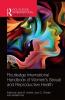 Routledge International Handbook of Women's Sexual and Reproductive Health