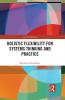 Holistic Flexibility for Systems Thinking and Practice