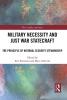 Military Necessity and Just War Statecraft