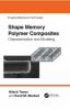 Shape Memory Polymer Composites