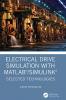 Electrical Drive Simulation with MATLAB/Simulink