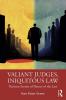 Valiant Judges Iniquitous Law