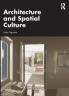 Architecture and Spatial Culture