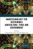 Nanotechnology for Sustainable Agriculture Food and Environment