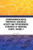 Ethnopharmacological Properties Biological Activity and Phytochemical Attributes of Medicinal Plants Volume 4
